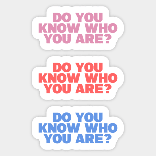 Do you know who you are? sticker pack Sticker